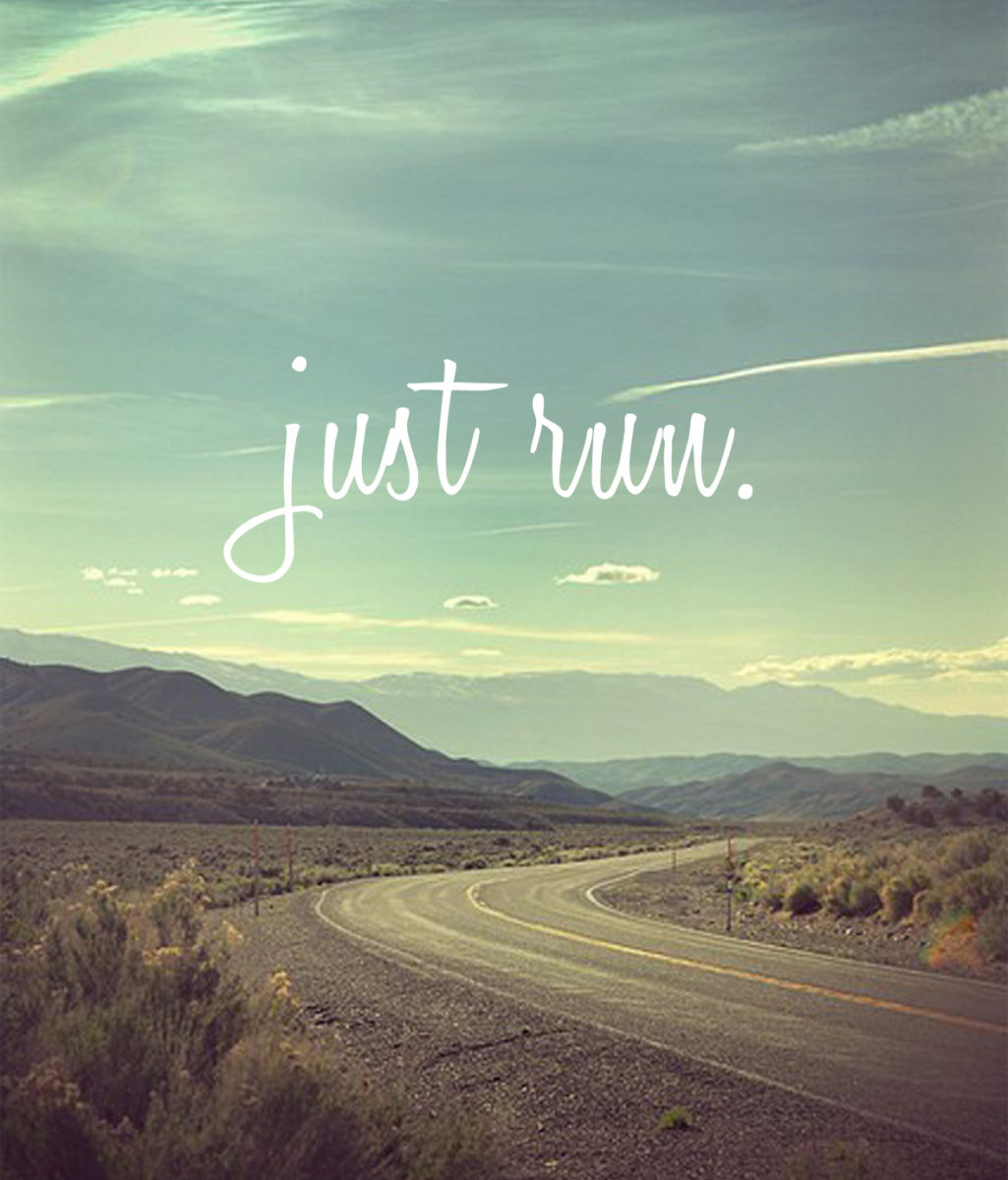 Road with "just run" text