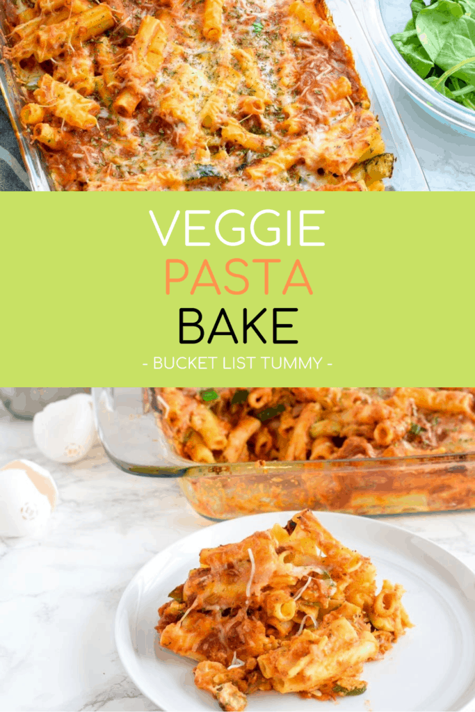 Veggie Pasta Bake with text overlay | Bucket List Tummy