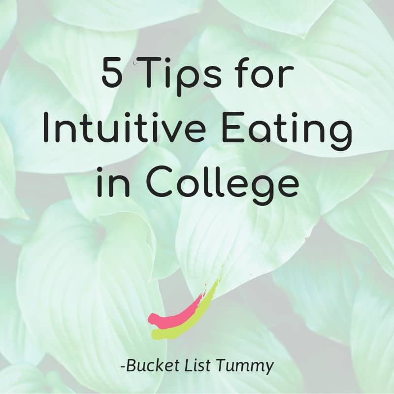 5 tips for intuitive eating in college text over leaves in background