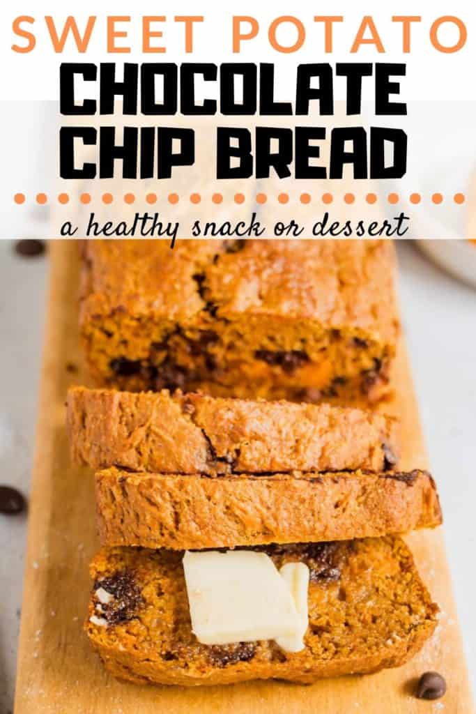 Chocolate Chip Sweet Potato Bread with text overlay | Bucket List Tummy